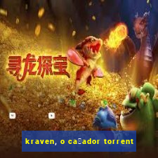 kraven, o ca莽ador torrent